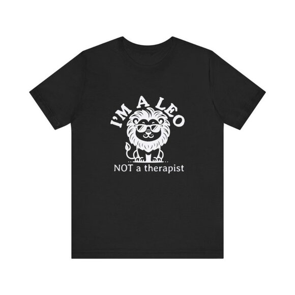Leo Zodiac T-shirt, I_m a Leo not a therapist Tee, Leo Sign shirt, Birthday Tee - Picture 1 of 4